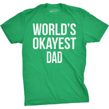 Load image into Gallery viewer, Crazy Dog T-Shirts - World's Okayest Dad Men's T Shirt