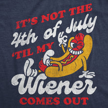 Load image into Gallery viewer, Its Not The Fourth Of July Til My Wiener Comes Out Men's T Shirt