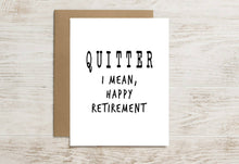 Load image into Gallery viewer, North Star Charm - Funny Retirement Card – Quitter! (Just Kidding… Congrats)