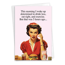 Load image into Gallery viewer, NobleWorks - Funny Birthday Greeting Card - Five Hours Ago