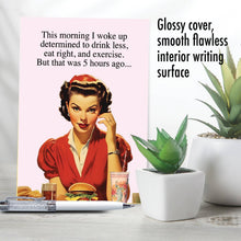 Load image into Gallery viewer, NobleWorks - Funny Birthday Greeting Card - Five Hours Ago