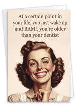Load image into Gallery viewer, NobleWorks - Funny Birthday Greeting Card - Older Than Dentist